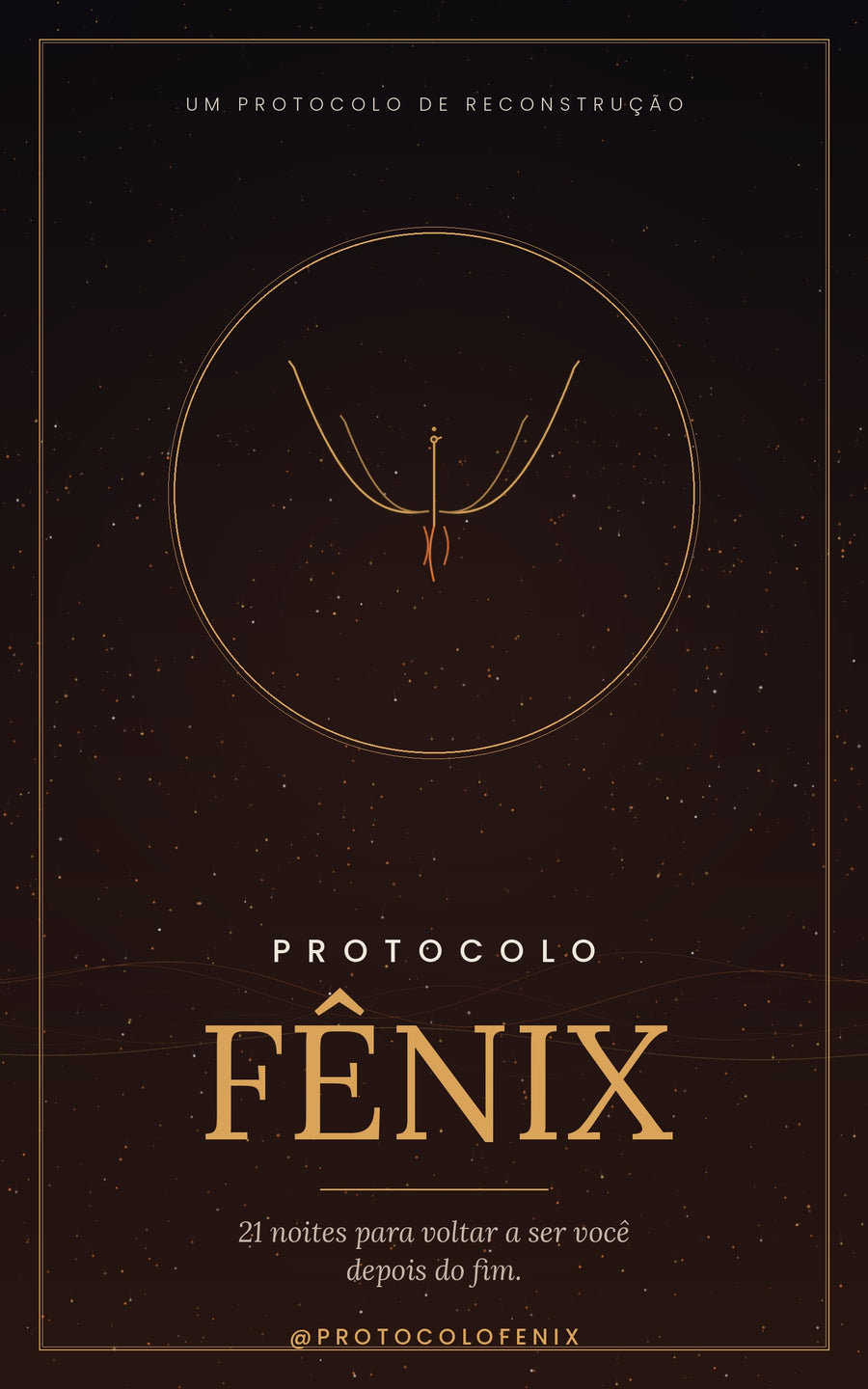 Protocolo Fênix — 21 Noites para Voltar a Ser Você Depois do Fim