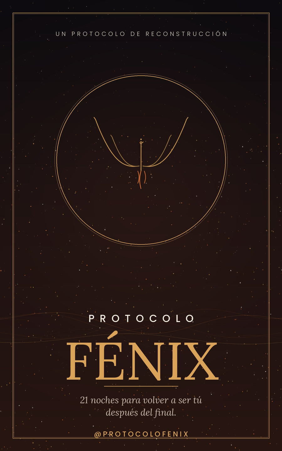 Protocolo Fénix — 21 Noches para Volver a Ser Tú Después del Final
